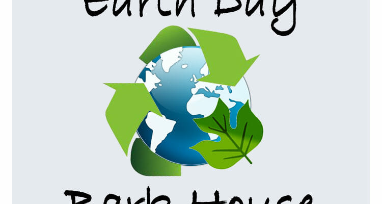 Bark House celebrates Earth Day, always recycle